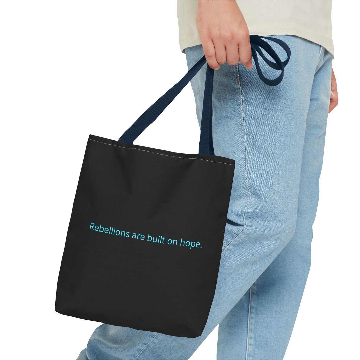 "Rebellions are built on hope." Black Tote Bag