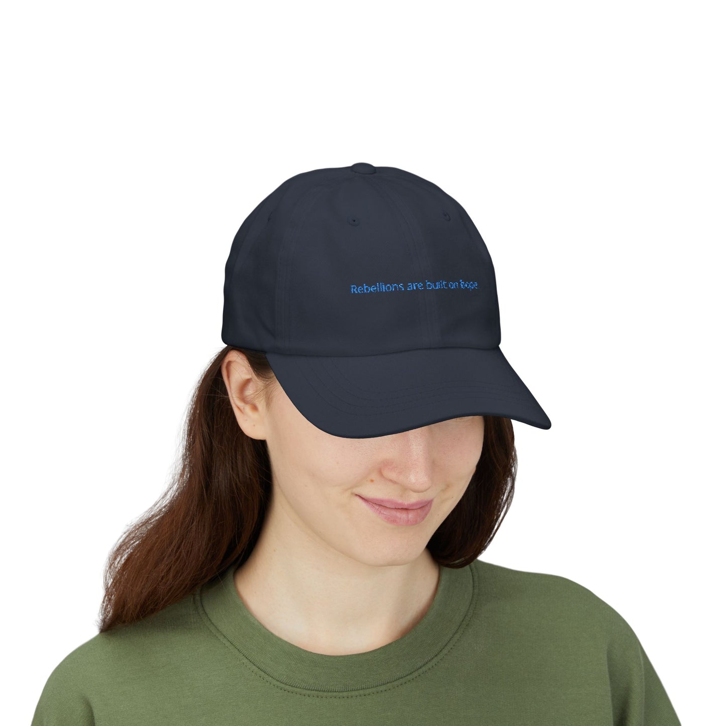Rebellions are built on hope. Classic Dad Cap