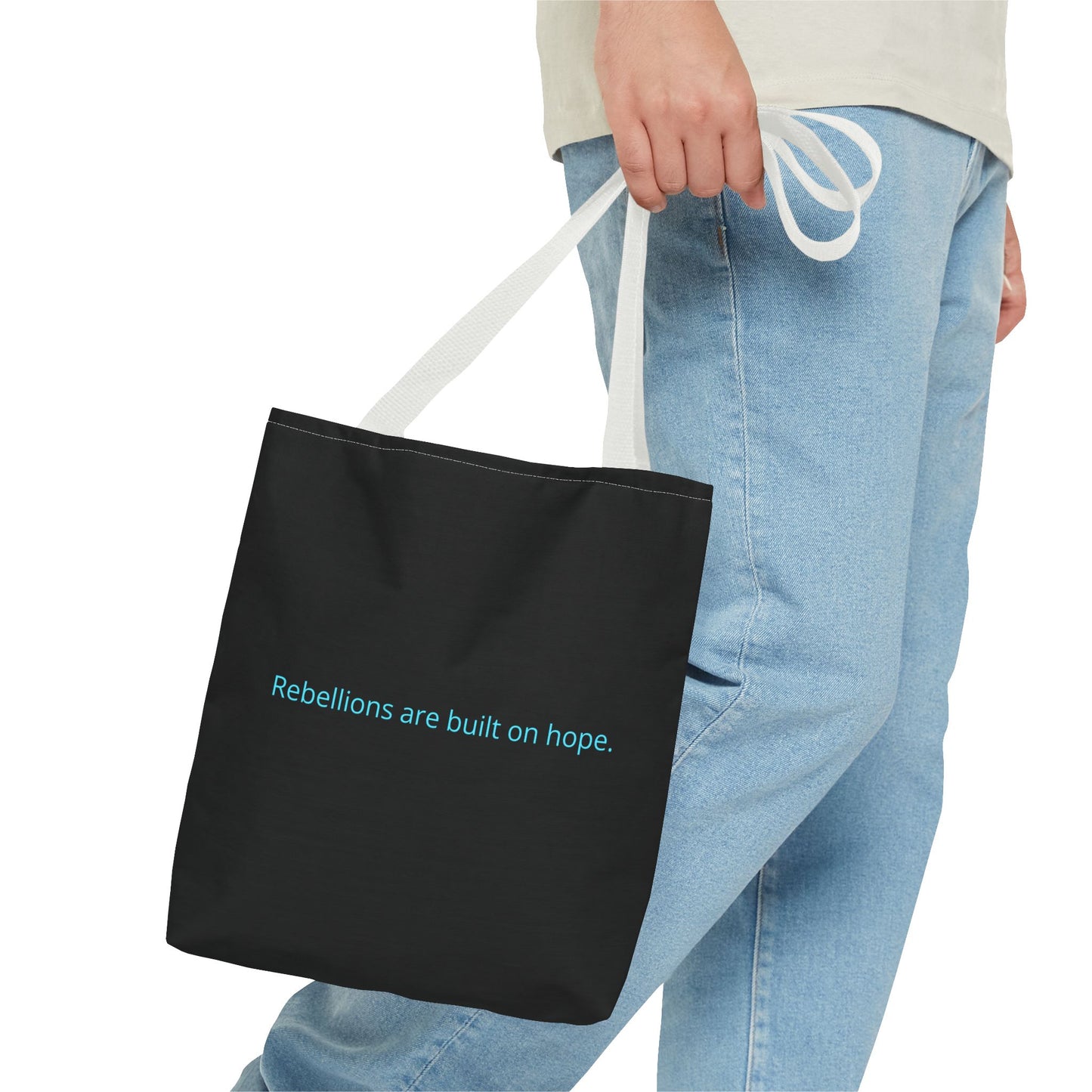 "Rebellions are built on hope." Black Tote Bag