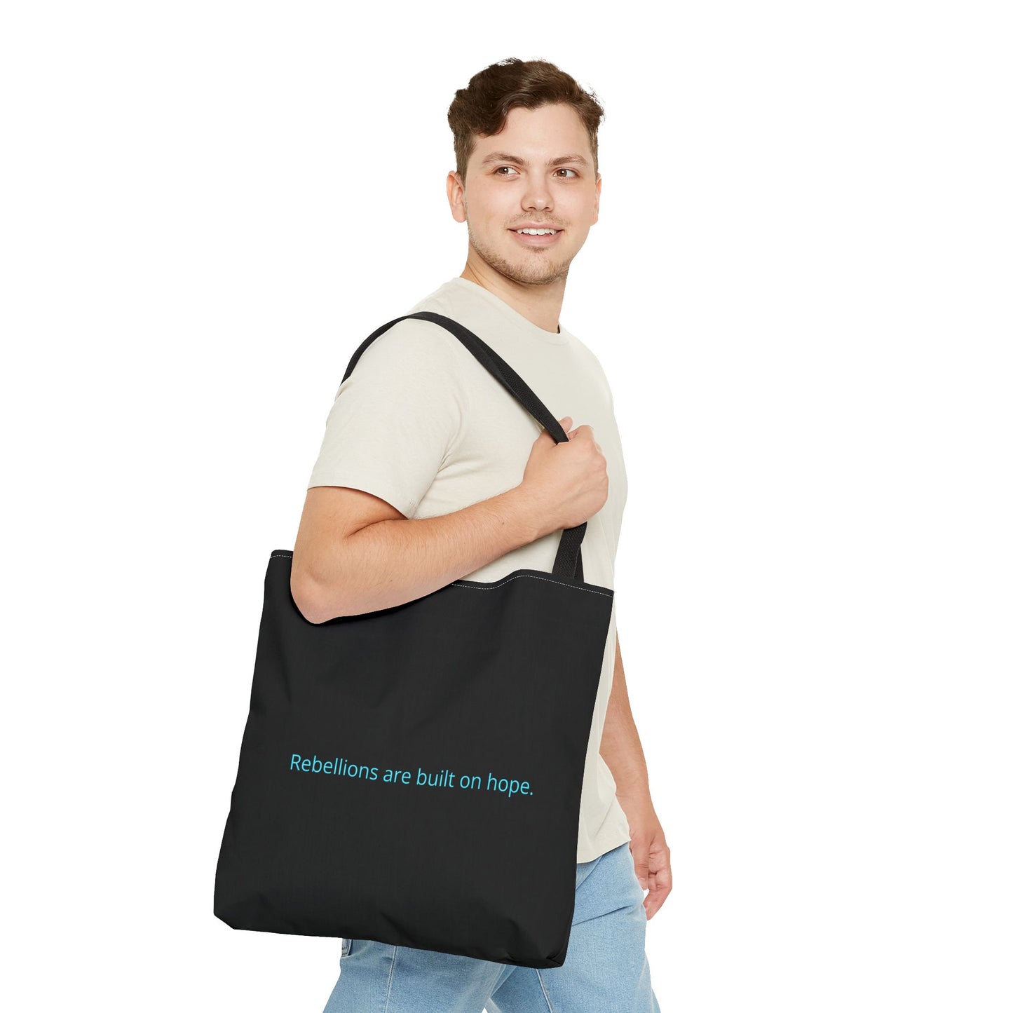 "Rebellions are built on hope." Black Tote Bag