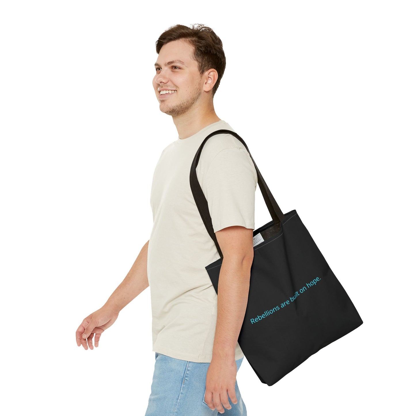 "Rebellions are built on hope." Black Tote Bag