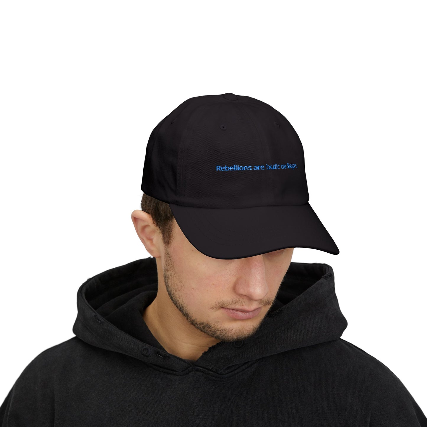 Rebellions are built on hope. Classic Dad Cap
