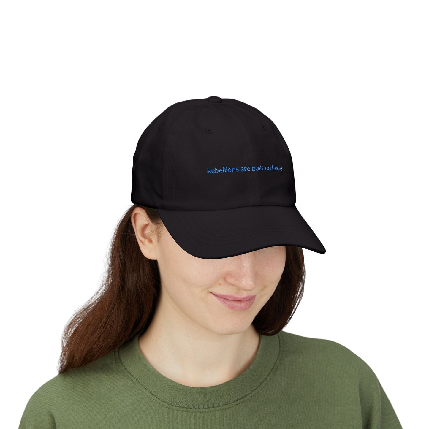 Rebellions are built on hope. Classic Dad Cap